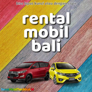 10 Rental Mobil Bali Tanpa Repot, Dengan Supir Atau Lepas Kunci Murah