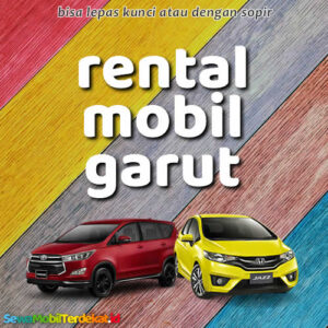 10 Rental Mobil Garut Tanpa Repot, Langsung Jalan Dengan Supir Atau Lepas Kunci