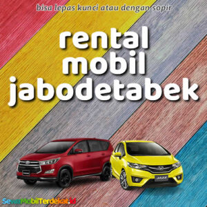 10 Rental Mobil Jabodetabek Tanpa Repot, Dengan Supir Atau Lepas Kunci Murah