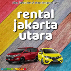10 Rental Mobil Jakarta Utara Tanpa Repot, Bisa Lepas Kunci Harian Harga Murah