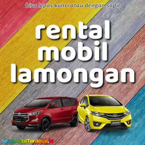 10 Rental Mobil Lamongan Tanpa Repot, Langsung Jalan Dengan Supir Atau Lepas Kunci
