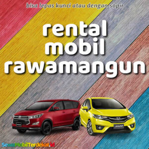 10 Rental Mobil Rawamangun Tanpa Repot, Bisa Lepas Kunci Harga Murah