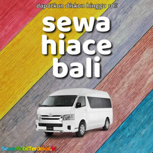 10 Rental Sewa Hiace Bali Bisa Lepas Kunci, Harga Per Hari 24 Jam Murah